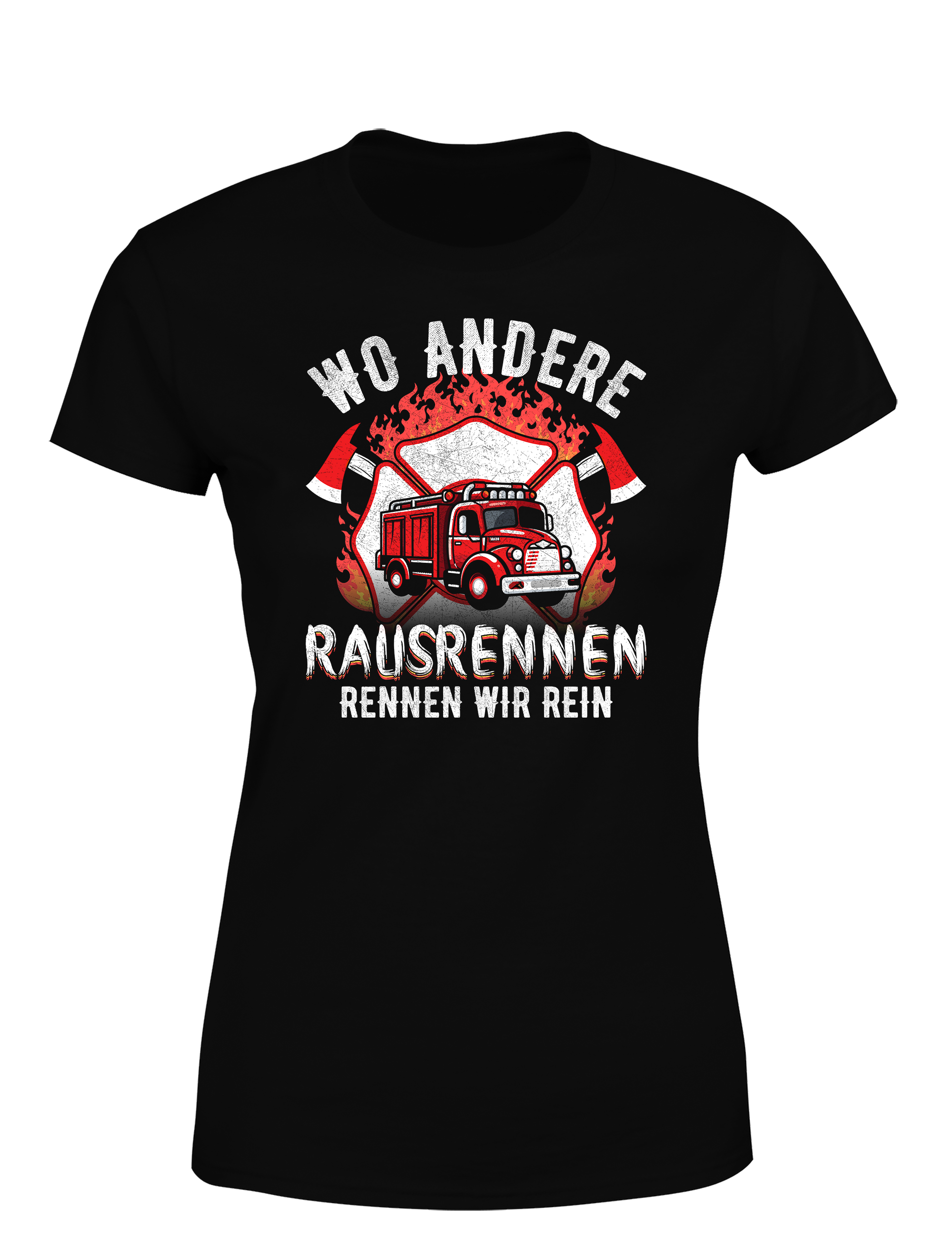 Feuerwehr T-Shirt – Wo andere rausrennen rennen wir rein
